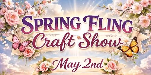 Spring Fling Craft Show 