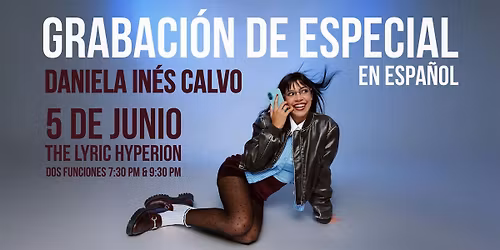 Grabaci\u00f3n de Especial: Daniela In\u00e9s Calvo en Espa\u00f1ol