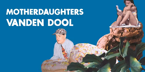 Congress presents: Motherdaughters + Vanden Dool