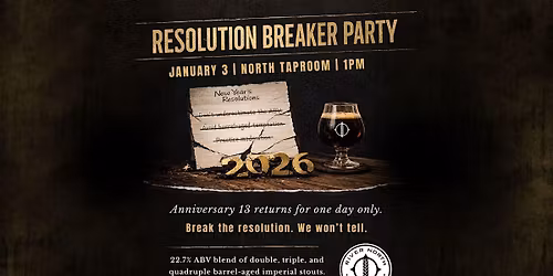 Resolution Breaker Party: Anniversary 13 Returns for One Day Only