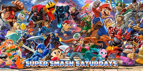 SUPER SMASH SATURDAYS
