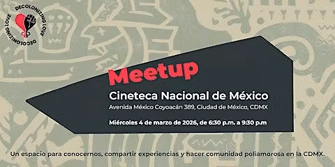 Poly Meetup Mexico City with Nick of Decolonizing Love