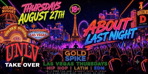18+THURSDAY ABOUT LAST NIGHT AUG 27TH GOLD SPIKE COURTYARD FREE W\/RSVP
