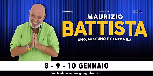 Maurizio Battista \u2013 Uno, Nessuno e Centomila