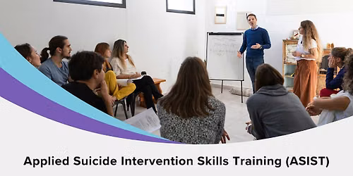 Applied Suicide Intervention Skills Training (ASIST)
