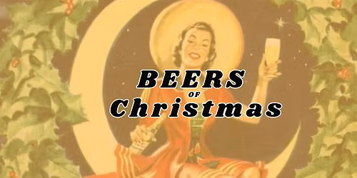 Beers of Christmas: Tap Tender Monthly Tasting