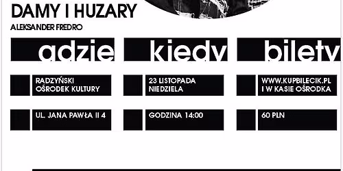 Damy i Huzary - Teatr Sztampa z Wroc\u0142awia