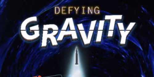 Defying Gravity