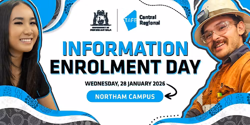 Information & Enrolment Day - Northam Campus