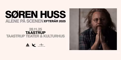S\u00f8ren Huss - Alene p\u00e5 Scenen \/\/ Taastrup Teater & Musikhus
