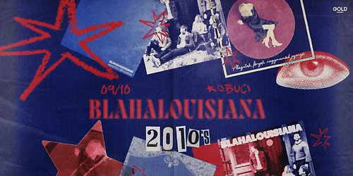Blahalouisiana \u2726 Kobuci Kert \u2726 1. nap \u2726 2010's \u2726 vend\u00e9g: TELEHOLD