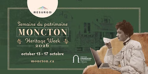2026 Moncton Heritage Week \/\/ La Semaine du patrimoine de Moncton 2026