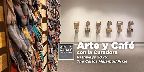 Arte y Caf\u00e9 con la Curadora \/ agosto