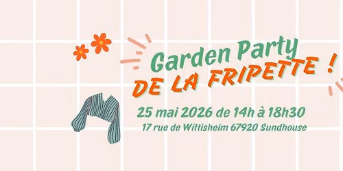 \ud83c\udf3f Garden Party de la Fripette \ud83c\udf3f