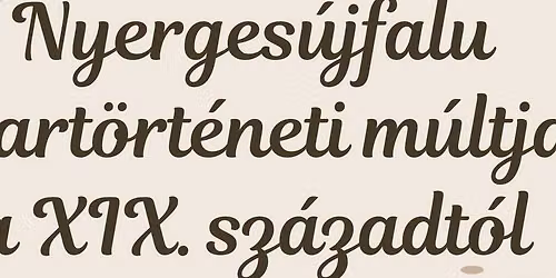 Nyerges\u00fajfalu ipart\u00f6rt\u00e9neti m\u00faltja a XIX. sz\u00e1zadt\u00f3l - Nyergesi  Rezs\u0151 el\u0151ad\u00e1sa