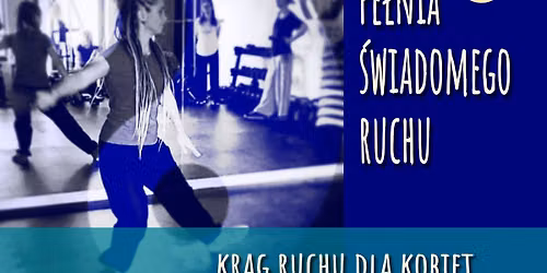 Pe\u0142nia \u015bwiadomego ruchu - kr\u0105g ruchu dla kobiet