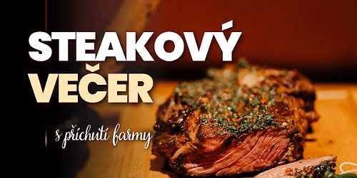Steakov\u00fd ve\u010der s p\u0159\u00edchut\u00ed farmy \ud83e\udd69