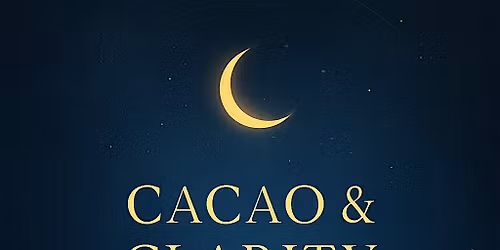 Cacao & Clarity - New Year Messages + Gallery Readings