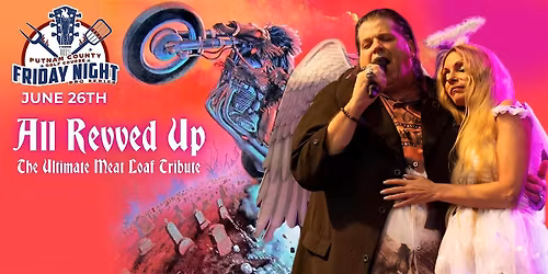 Celebrate the Music of Meatloaf with All Revved Up - Friday Night BBQ