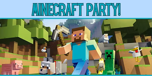 Minecraft Party!