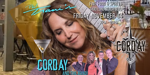 CORDAY at PHIL TRANI'S in Long Beach