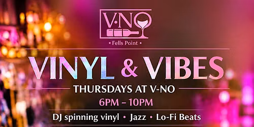 Vinyl & Vibes Thursdays @ V-NO