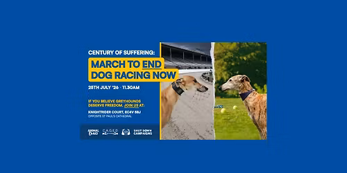Century of Suffering - March to End Dog Racing Now