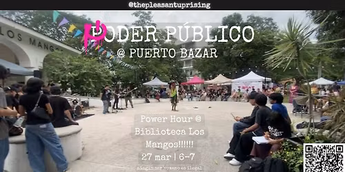 PODER P\u00daBLICO: The Pleasant Uprising Power Hour @ Biblioteca Los Mangos!!!!!!