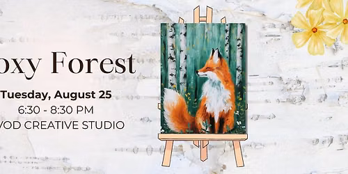 Foxy Forest Paint & Sip