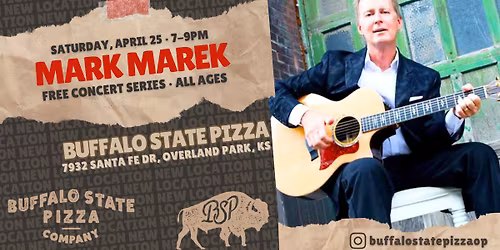 Mark Marek at Buffalo State Pizza in Downtown OP on Sat, April 25  at 7PM