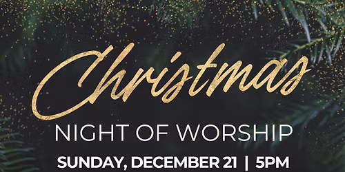 Christmas Night of Worship