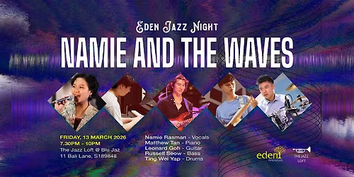 Eden Jazz Night Presents: Namie And The Waves