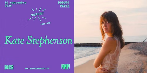 Super! \u2014 Kate Stephenson le 10 septembre 2026 au POPUP!