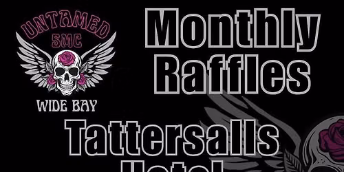 Monthly Raffles - Untamed SMC Wide Bay
