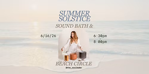 Summer Solstice Sound Bath and Beach Circle