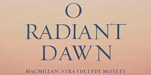 O Radiant Dawn