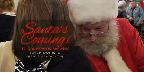 Santa's Coming to Conversion!