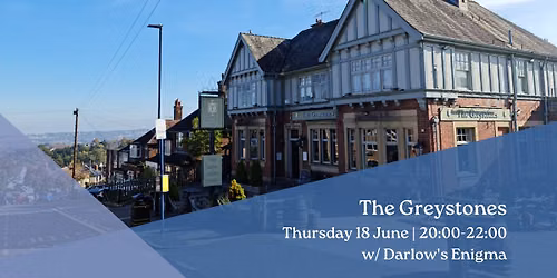 Dance out - The Greystones w\/ Darlow's Enigma
