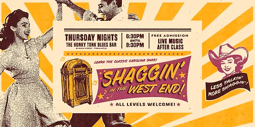 SHAGGIN' IN THE WEST END - CAROLINA SHAG DANCE CLASS