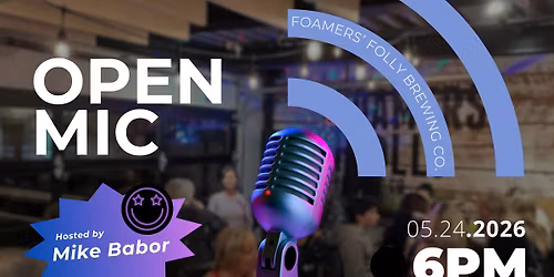 Open Mic Night @ Foamers' Folly