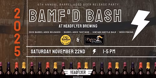 BAMF'D BASH - 6th Annual - at HeadFlyer Brewing!