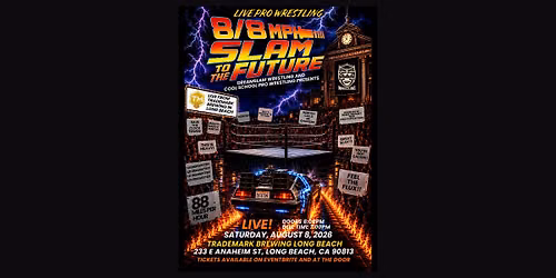 SLAM TO THE FUTURE - WRESTLING at Trademark Brewing!