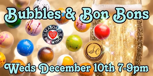 Bubbles & Bon Bons ft. The Secret Chocolatier
