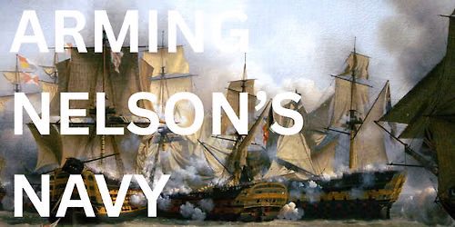 Arming Nelson\u2019s Navy
