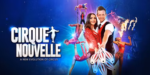 Cirque Nouvelle - A New Evolution of Circus
