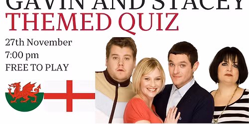 Gavin and Stacey Themed Quiz