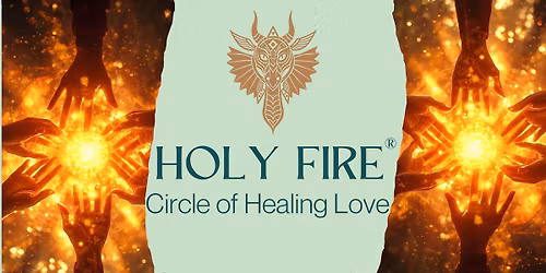 Holy Fire\u00ae Circle of Healing Love