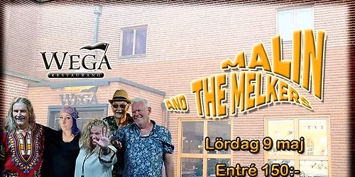 Malin & the Melkers p\u00e5 Wega