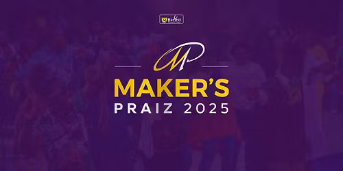 Maker\u2019s Praiz 
