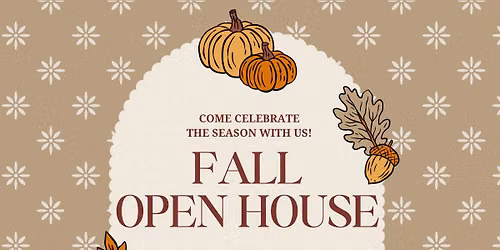 FALL OPEN HOUSE